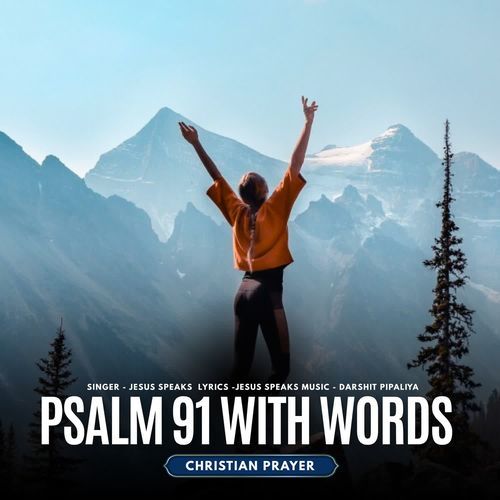 Psalm 91 With Words - Christian Prayer