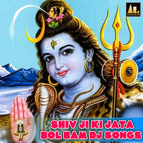 Shiv Ji Ki Jata-Bol Bam DJ Songs