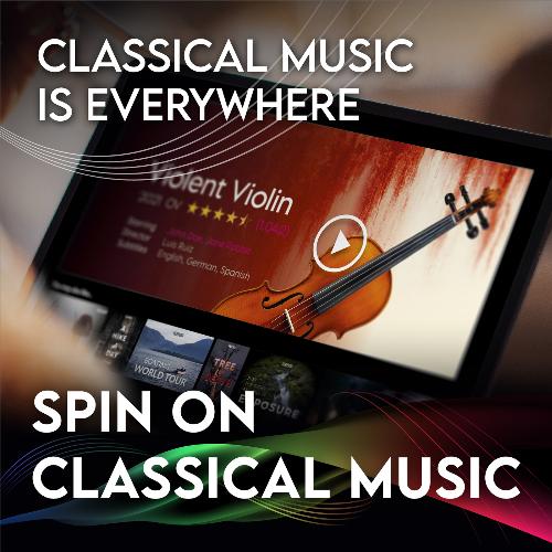 Spin On Classical Music 1 - Classical Music Is Everywhere_poster_image