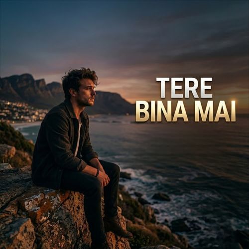 Tere Bina Mai