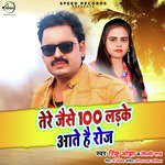Tere Jaise 100 Ladke Aate Hai Roj - Single