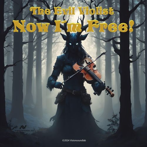 The Evil Violist plays Now I´m free!_poster_image