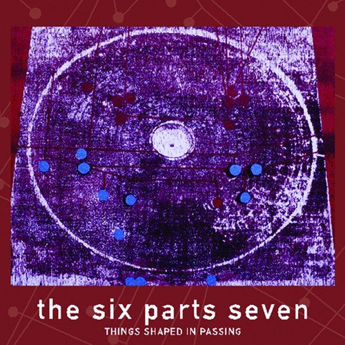 The Six Parts Seven