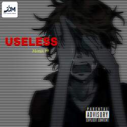 USELESS-Q14dBhN4ZR4