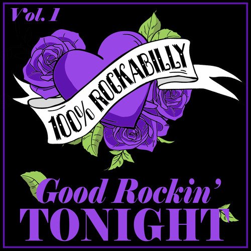 100% Rockabilly, Vol. 1: Good Rockin' Tonight
