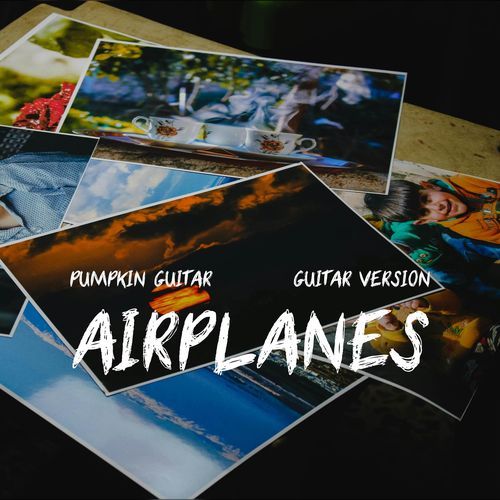 Airplanes (Guitar Version) cover art