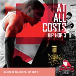 At All Costs: Hip Hop, Vol. 3
