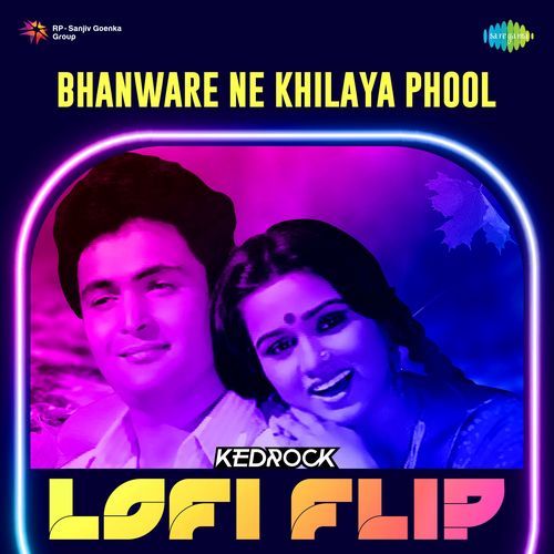 Bhanware Ne Khilaya Phool (Lofi Flip)