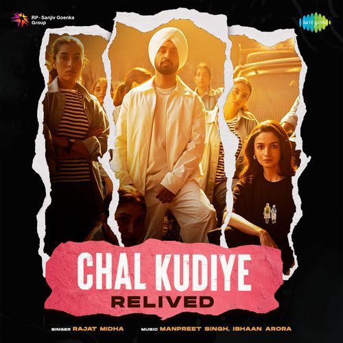 Chal Kudiye Relived