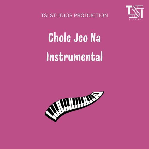 Chole Jeo Na Instrumental