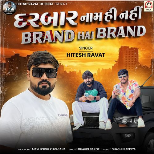 Darbar Naam Hi Nahi Brand Hai Brand