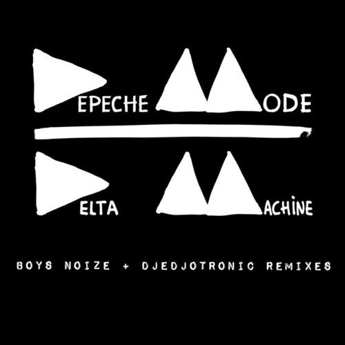 Delta Machine (Boys Noize &amp; Djedjotronic Remixes)