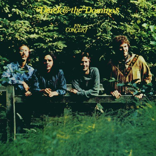 Derek & The Dominos In Concert (Live)