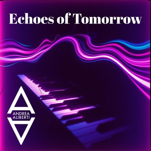 Echoes of Tomorrow (Extended)