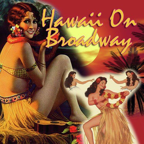 Broadway's Gone Hawaii