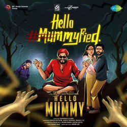 Hello Mummyfied (From &quot;Hello Mummy&quot;)-JQkOWAIHRGw