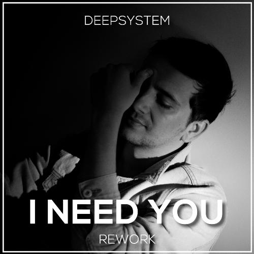 I Need You (Rework)