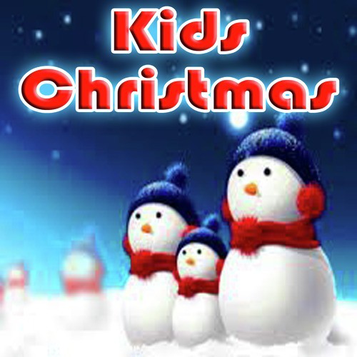 Kids Christmas: Christmas Party Songs for Kids