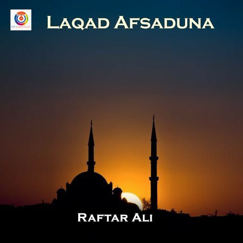 Laqad Afsaduna