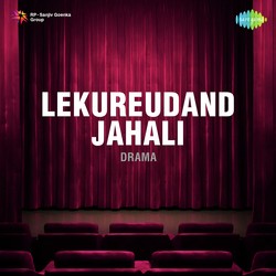 Lekureudand Jahali -Drama