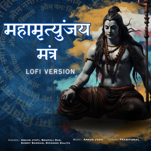 Maha Mrityunjaya Mantra (Lofi Version)
