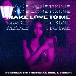 Make Love To Me