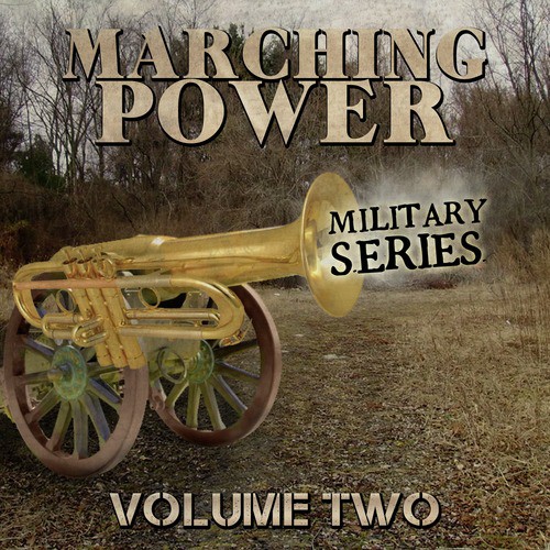 Marching Power - Military Series, Vol. 2