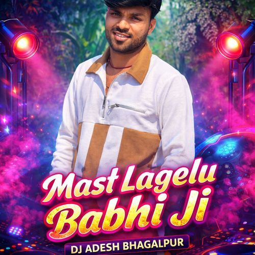 Mast Lagelu Babhi Ji (Rimix)