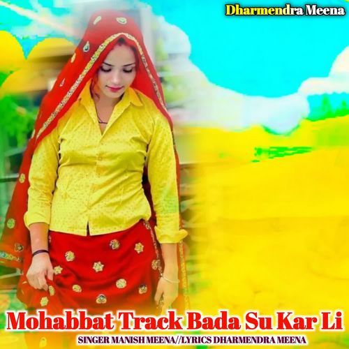 Mohabbat Track Bada Su Kar Li