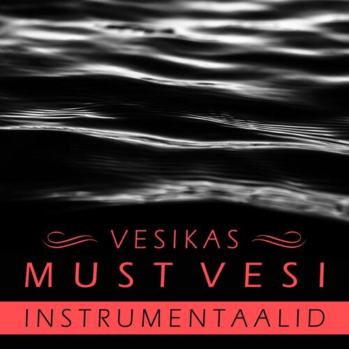 Must vesi (Instrumentaalid)_poster_image