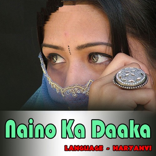 Naino Ka Daaka