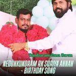 Nedunkundram RK Suriya Annan - Birthday Song