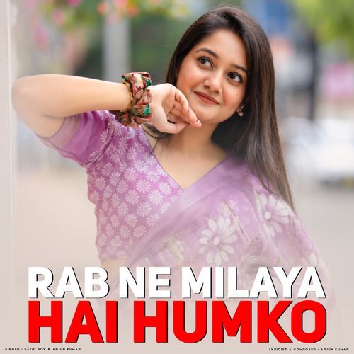 Rab Ne Milaya Hai Humko