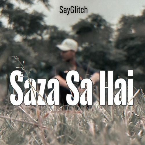 Saza Sa Hai