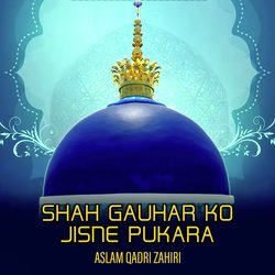 Shah Gauhar Ko Jisne Pukara-QDImRBtdf0Q