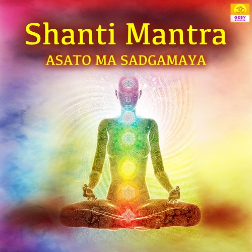 Shanti Mantra Asato Ma Sadgamaya