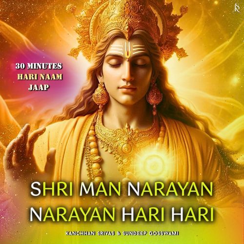 Shri Man Narayan Narayan Hari Hari - 30 Minutes Hari Naam Jaap