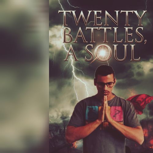 TWENTY BATTLES, A SOUL
