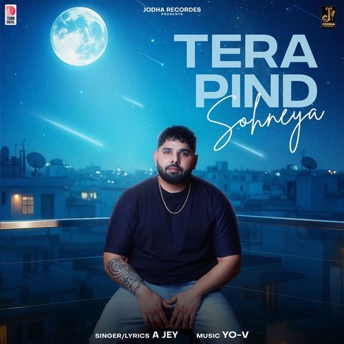 Tera Pind Sohneya