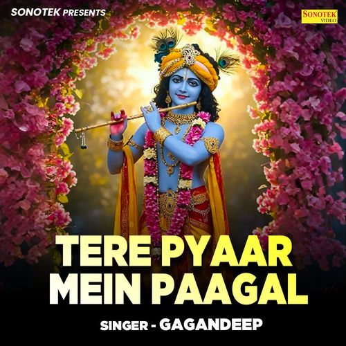 Tere Pyaar Mein Paagal