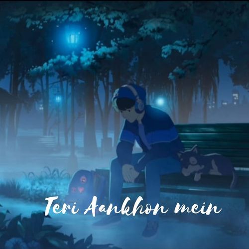 Teri Aankhon Mein