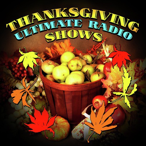 Thanksgiving Ultimate Radio Shows