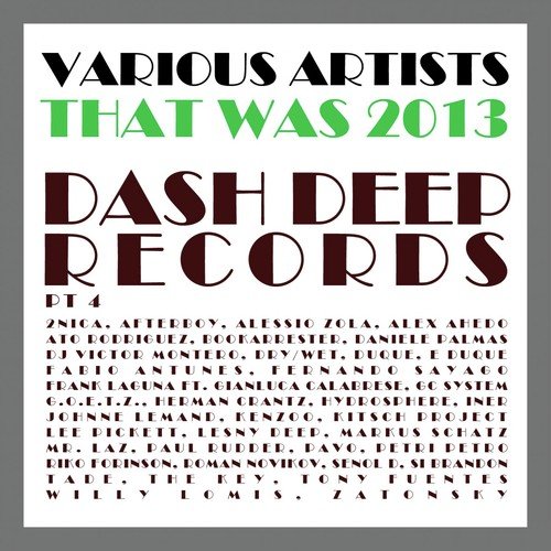 That Was 2013 Dash Deep Records, Pt. 4