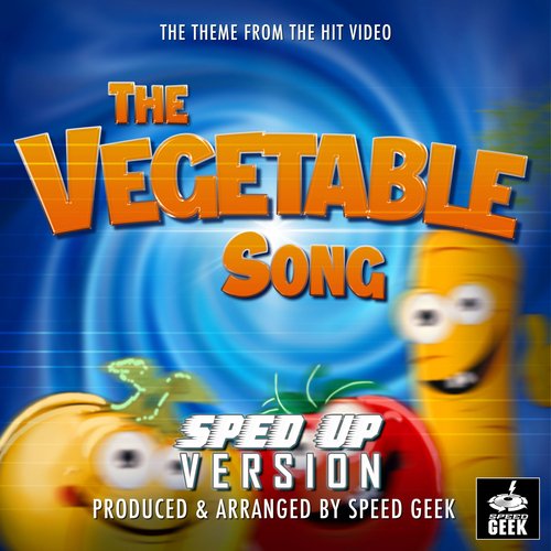 The Vegetable Song (From ''Kids Learning Tube'') (Sped Up) cover art