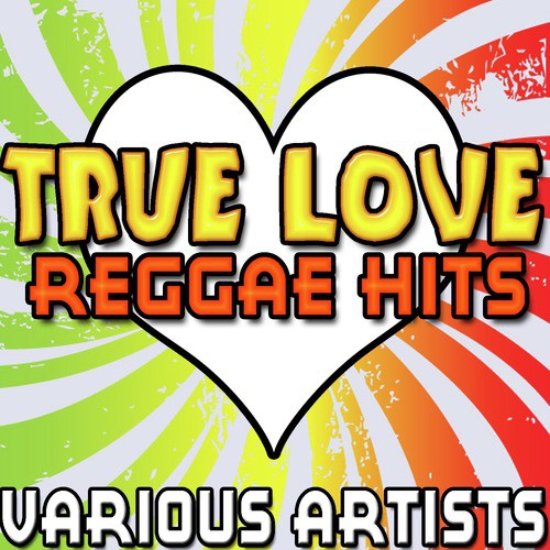 True Love: Reggae Hits