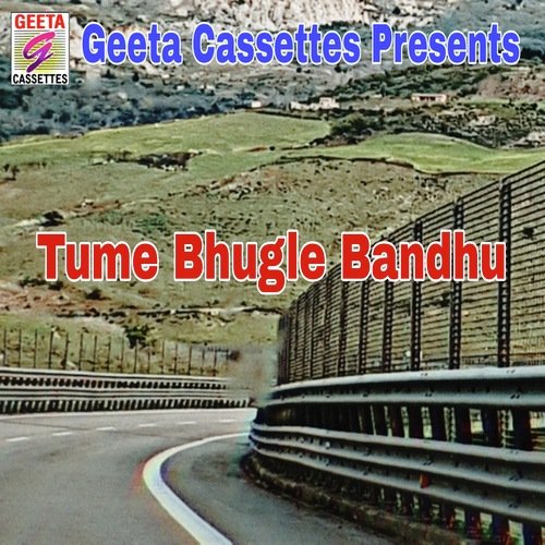 Tume Bhugle Bandhu