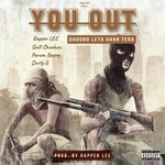 You Out (Dhoond Leta Ghar Tera)