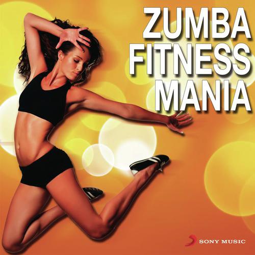 Zumba Fitness Mania (Workout to the Biggest Bolllywood Hits!)