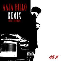 Aaja Billo (Remix)-I0UYBT1hYX8