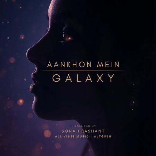 Aankhon Mein Galaxy